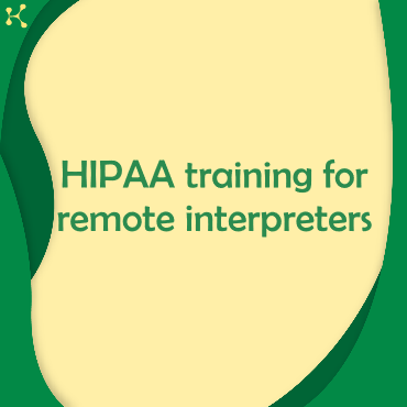 HIPAA training for remote interpreters