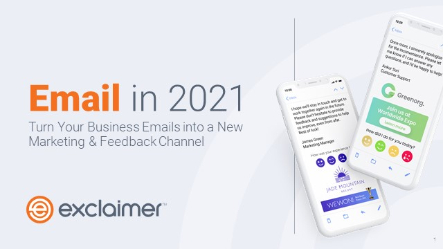 Email in 2021: Turn Your Business Emails into a New Marketing & Feedback Channel