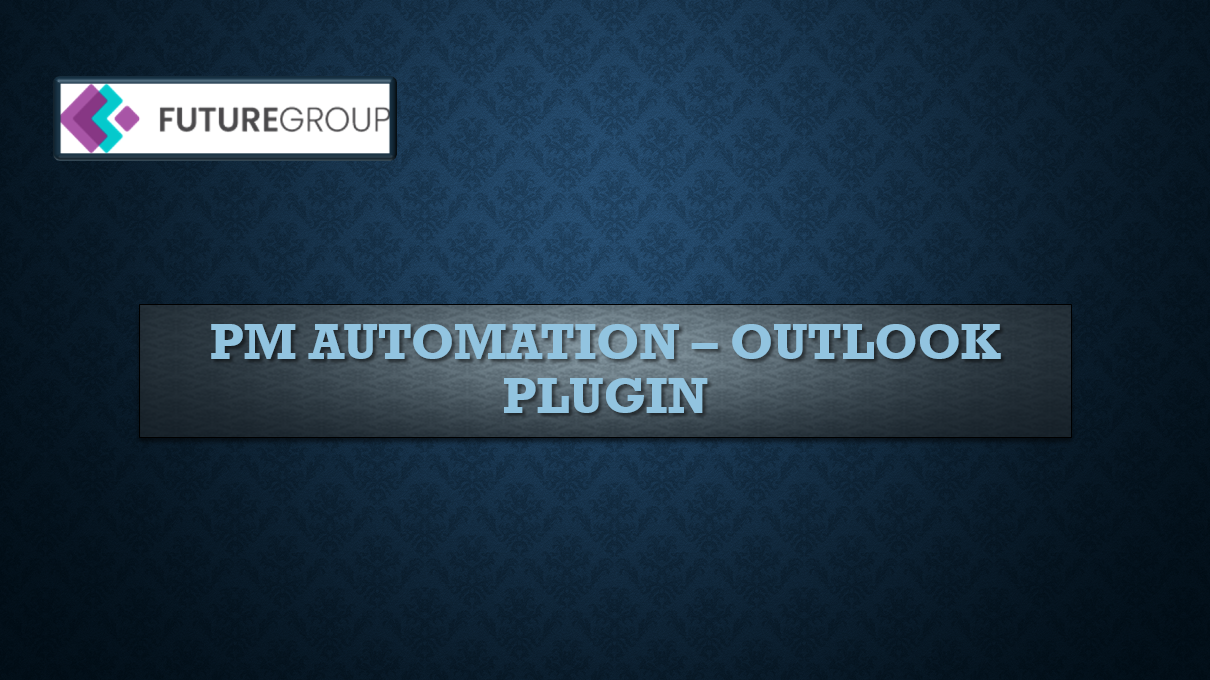 PM Automation - Outlook Plugin